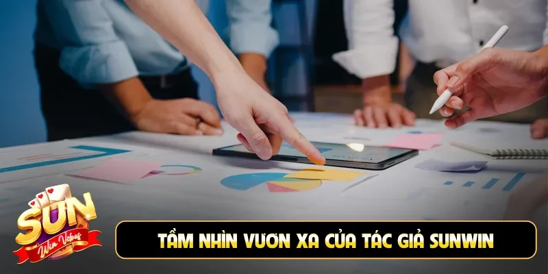 Tầm nhìn vươn xa của tác giả Sunwin